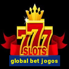 global bet jogos